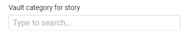 Vault category for story field with a search box